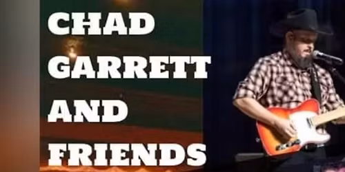 Chad Garrett & Friends