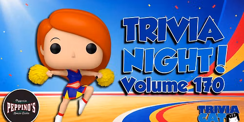 Grand Rapids (Peppino\u2019s) Trivia Night! \u2013 Volume #170