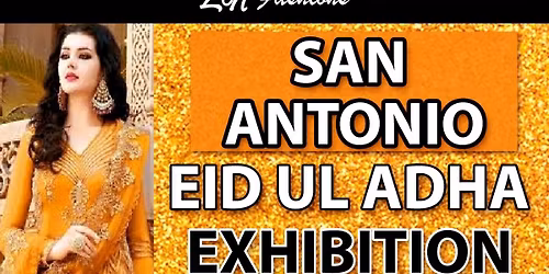 ZN Fashions San Antonio Eid Ul Adha Exhibition