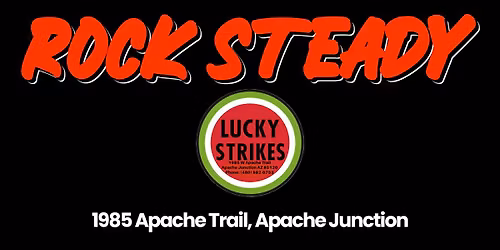 Rock Steady at Lucky Strikes!