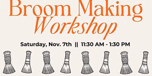 Broom Making Workshop with Lady Gage Basketry