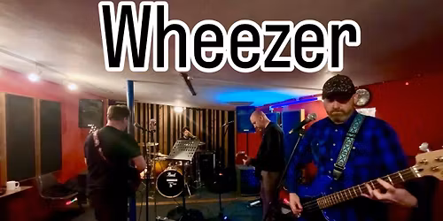 Wheezer Live - Debut Show
