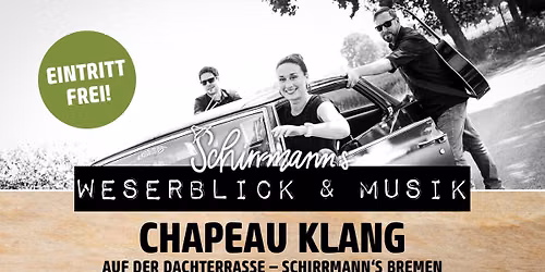 Schirrmann\u00b4s Weserblick & Musik maritime Woche mit CHAPEAU KLANG