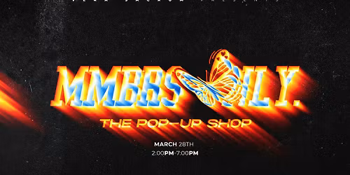 MMBRS ONLY Pop-Up Shop