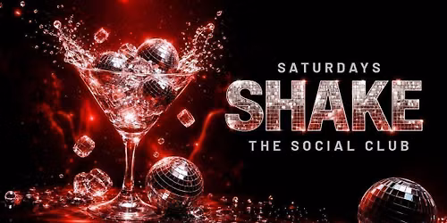 \ud83d\udefc\u2728 SHAKE SATURDAYS @ THE SOCIAL CLUB \u2728\ud83d\udefc 2000+ STUDENTS | NEWCASTLE &amp; NORTHUMBRIA UNI FRESHERS TOUR | NIGHT SIX
