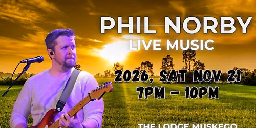 LIVE MUSIC: Phil Norby