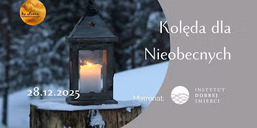Kol\u0119da dla Nieobecnych - spotkanie o wi\u0119zi nieutraconej