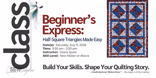 Class Title:  Beginner\u2019s Express: Half-Square Triangle Made Easy 