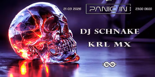 PANIC IN... w\/ KRL MX & DJ SCHNAKE 