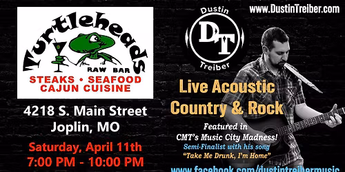 Dustin Treiber LIVE at Turtleheads Raw Bar in Joplin, MO