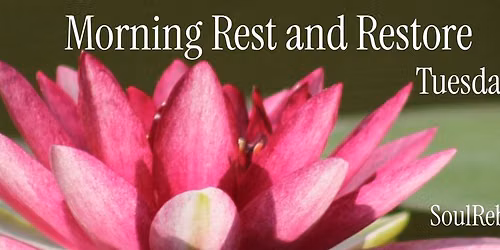 Morning Restorative Yoga with Teresa