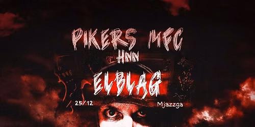 PIKERS x MFC x HNN \/\/ ELBL\u0104G @Mjazzga
