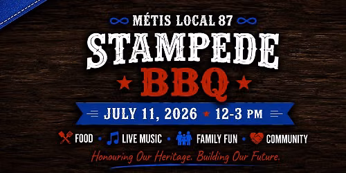 M\u00e9tis Local 87 Stampede BBQ 2026