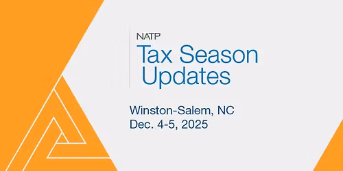 NATP Tax Season Updates 2025 - Winston-Salem, NC