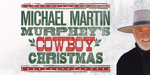 Michael Martin Murphey's Cowboy Christmas