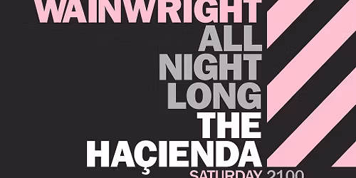 Tom Wainwright - Ha\u00e7ienda All Night Long