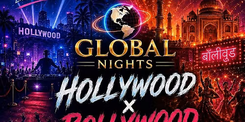 GLOBAL NIGHTS: HOLLYWOOD X BOLLYWOOD