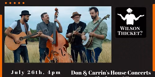 Wilson Thicket LIVE @ Don & Carrin's 