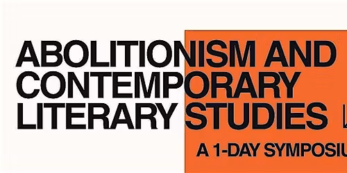Symposium: Abolitionism and Contemporary Literary Studies