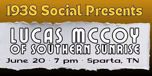 Lucas McCoy @ 1938 Social