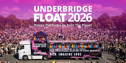 Underbridge Float x RAVE THE PLANET \u2014 BERLIN \ud83c\udde9\ud83c\uddea \ud83c\uddee\ud83c\udde915.08.2026