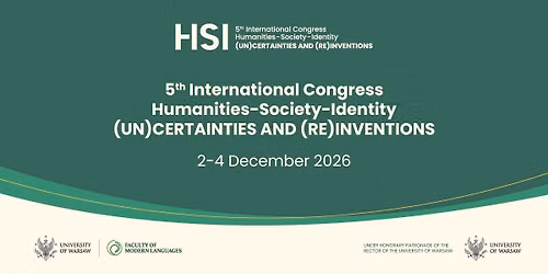 The 5th International Humanities\u2013Society\u2013Identity Congress: (Un)certainties and (Re)inventions