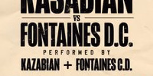 Kasabian vs Fontaines D.C. performed LIVE in Liverpool