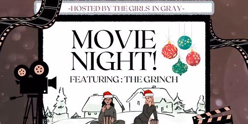 Girls in Gray: Holiday Movie Night