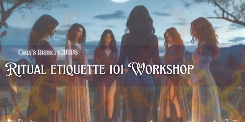 Ritual Etiquette 101 Workshop