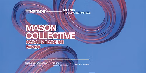 MASON COLLECTIVE  | Friday November 27th 2026  | District Atlanta