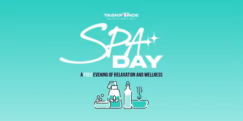 Spa Day at TaskForce Prevention and Community Services