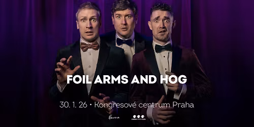 Foil Arms & Hog \u2022 Praha
