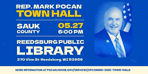 Rep. Mark Pocan Town Hall \u2013 Sauk County May 2026