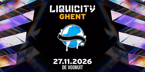 Liquicity Ghent 2026 — De Vooruit Gent