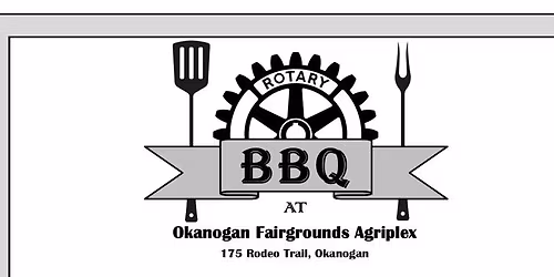 Rotary Steak Night: Fundraiser for Advancement Foundation for the Okanogan County Fairgrounds