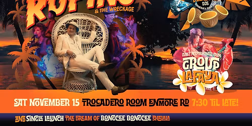 Rufino and the Wreckage in - Bongcee Bongcee Discotheque Tropicale + Mauritius Delicious Djs &Guests