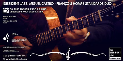 [DISSIDENT JAZZ] Miguel Castro & Fran\u00e7ois Homps Standards Duo