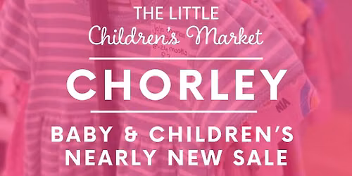 The Little Children\u2019s Market - Chorley