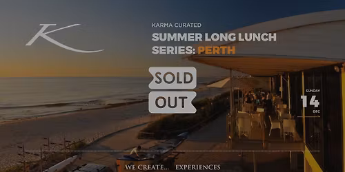 SUMMER LONG LUNCH SERIES: PERTH