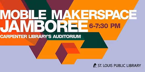 Mobile Makerspace Jamboree [Cohort 1] 