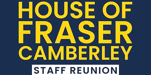 House of Fraser Staff Reunion