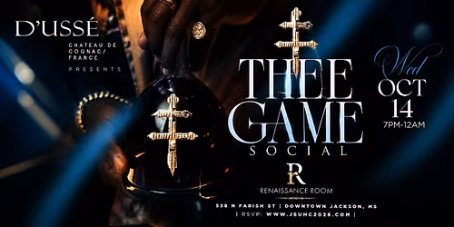 THEE GAME SOCIAL POWERED BY: D\u2019 USS\u00c8