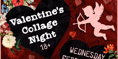Valentine's Collage Night