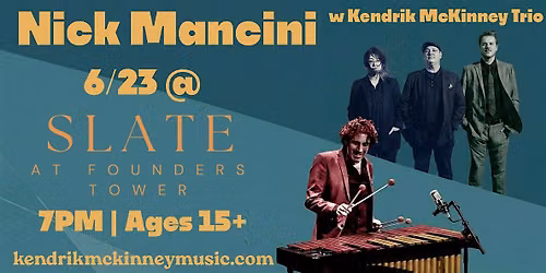 Slate Jazz Night Presents: Nick Mancini w Kendrik McKinney Trio
