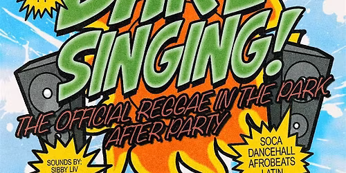 Bare Singing: The official reggae in the park after party