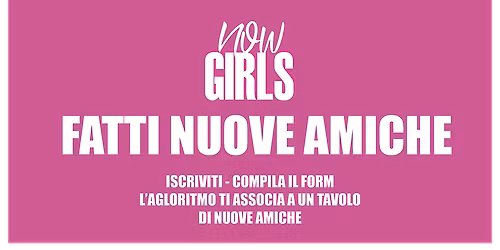 Now Girls Milano \u2013 FATTI NUOVE AMICHE A MILANO