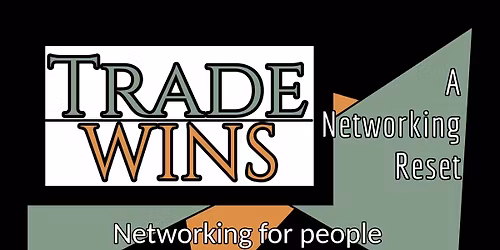 TradeWins Networking Reset: Networking for people who don't love networking