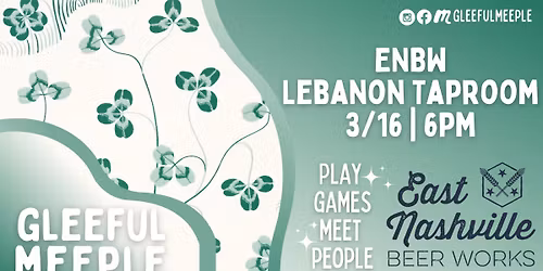 A Gleeful Meeple Game Night @ East Nashville Beer Works Lebanon Taproom