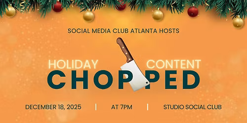 Content Chopped: Holiday Edition