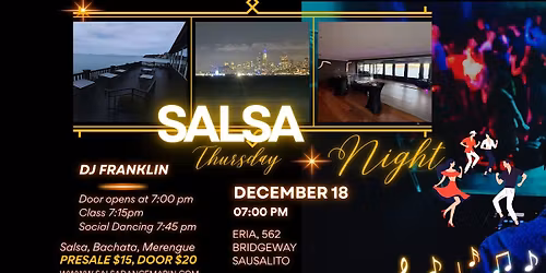 SALSA Thursday nights at Eria in Sausalito! With DJ FRANKLIN!